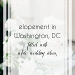 This Lovely Elopement in DC Is Filled With White Wedding Ideas