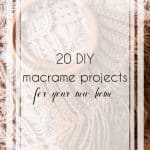 20 Adorable Macrame DIY Projects to Try for Your New Home