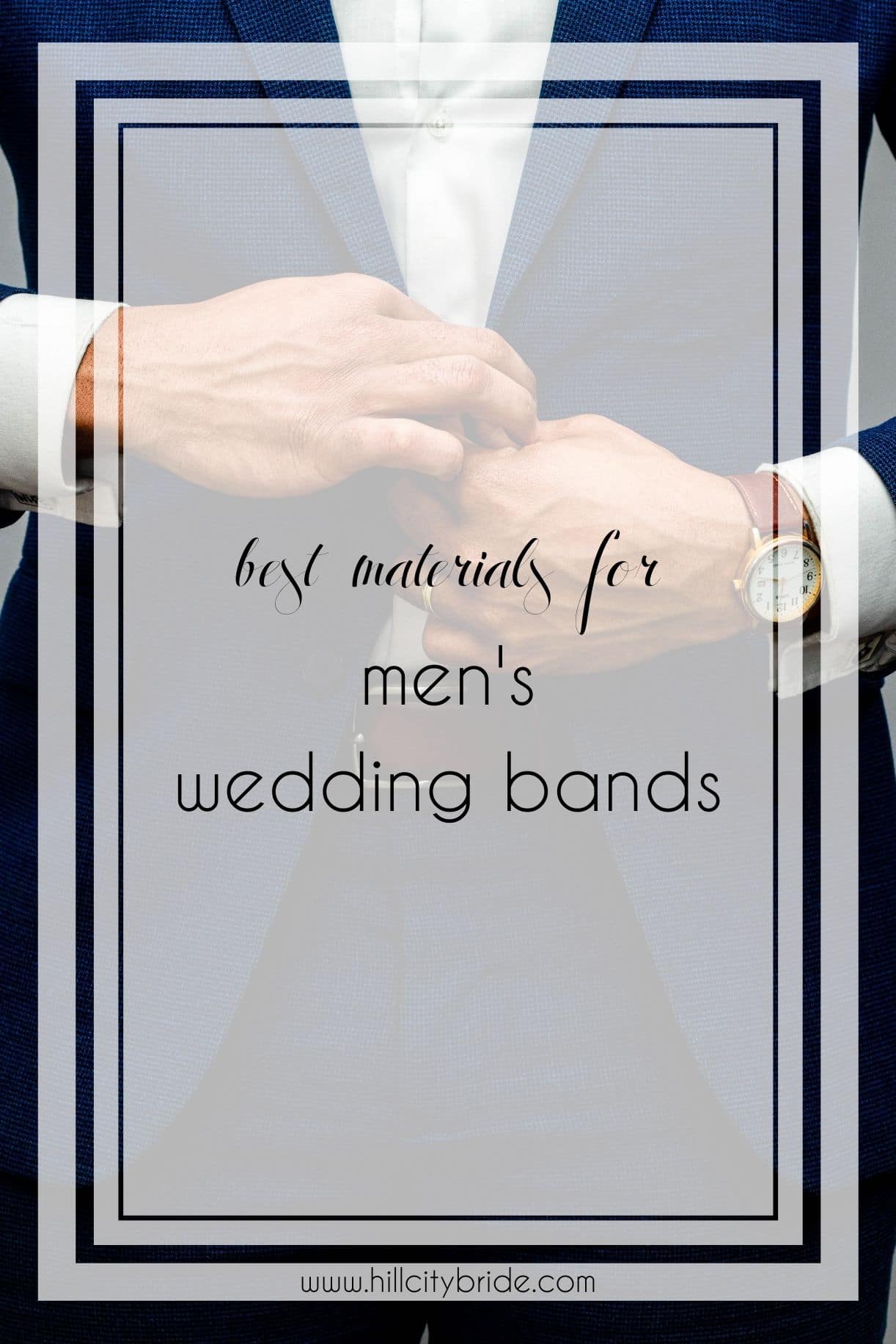 9 of the Best Materials for Men’s Wedding Bands to Last a Lifetime