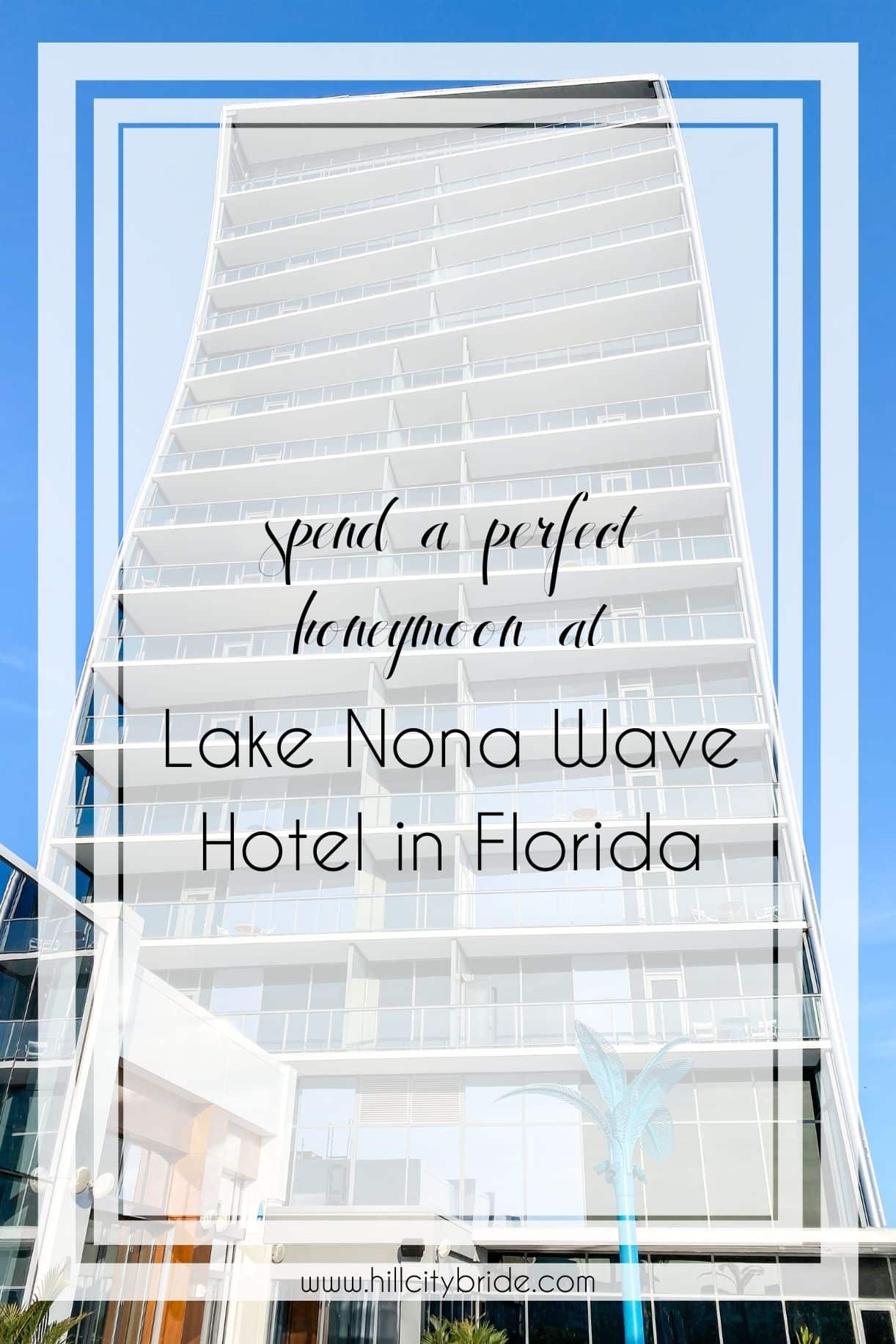 How to Spend a Fabulous Honeymoon in Florida’s Lovely Lake Nona Area