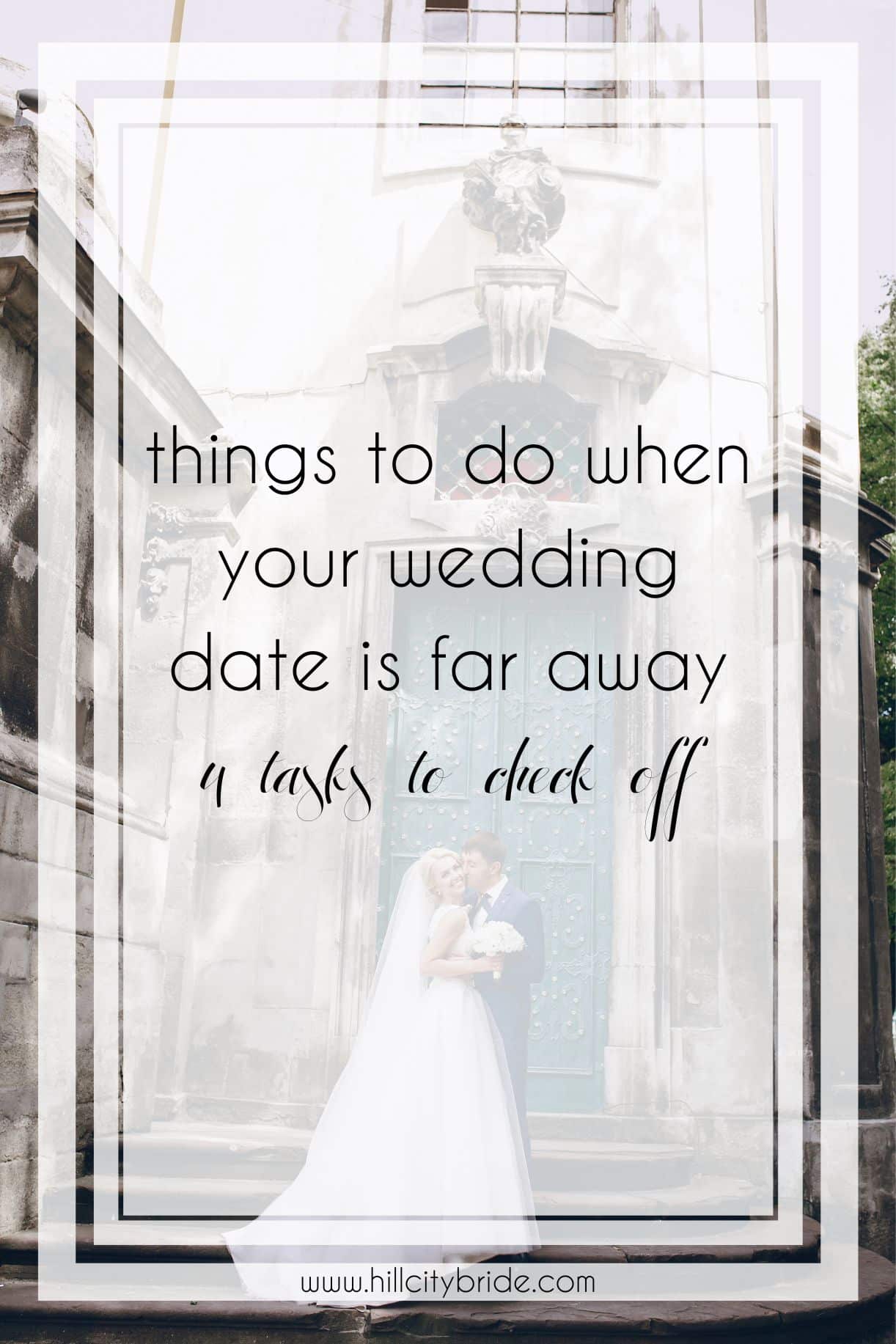 4 Vital Things to Do When Your Wedding Is Booked Far in Advance