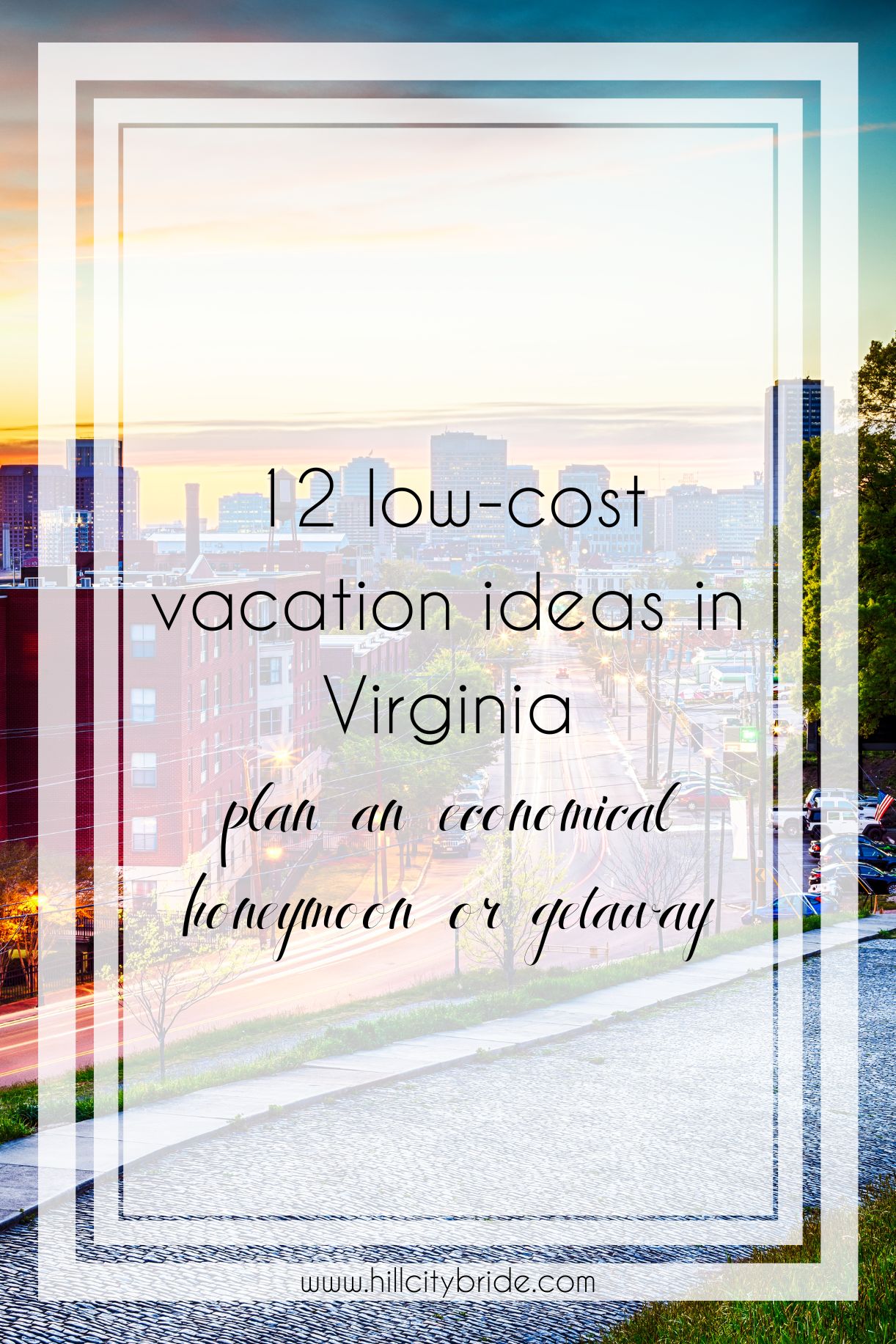 12 Scenic Low Cost Vacation Spots in Virginia for an Amazing Trip