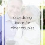 Wedding Ideas for Older Couples