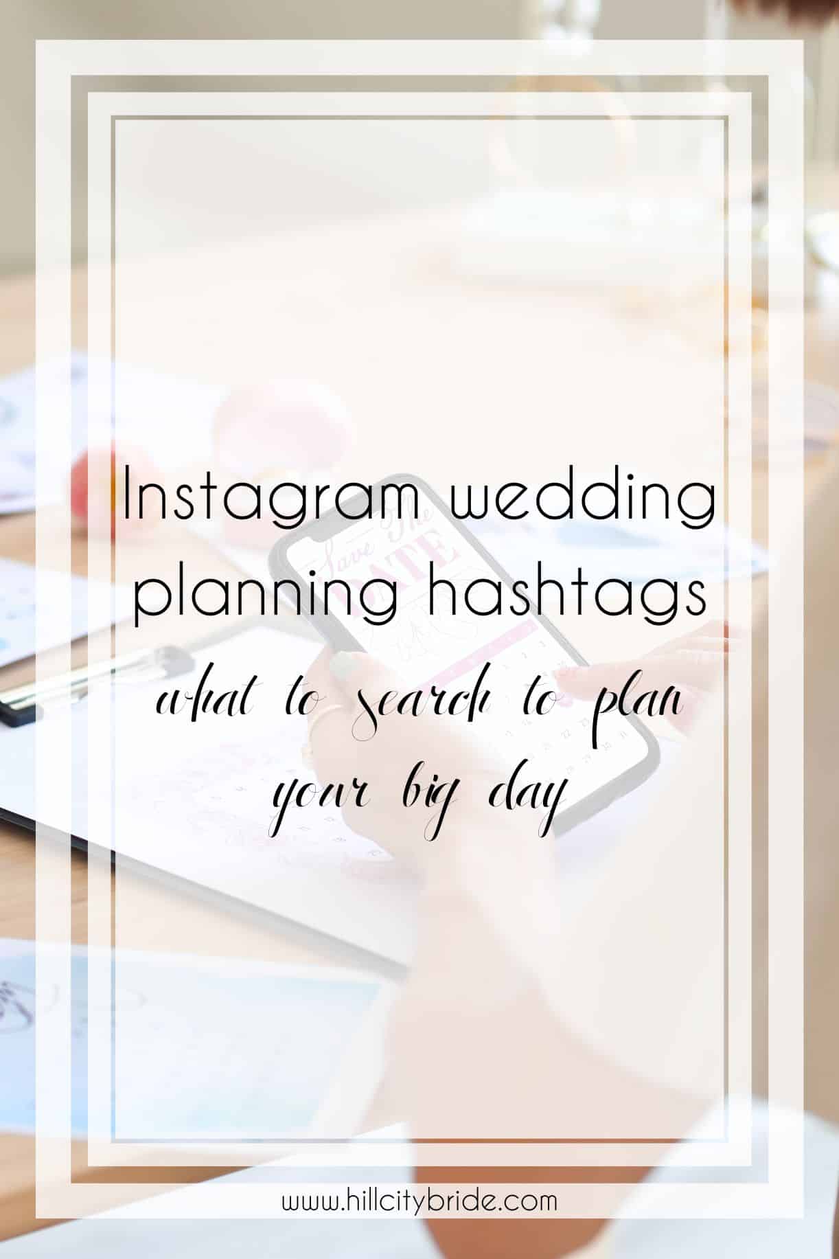 31 Amazing Instagram Wedding Hashtags to Plan a Perfect Day